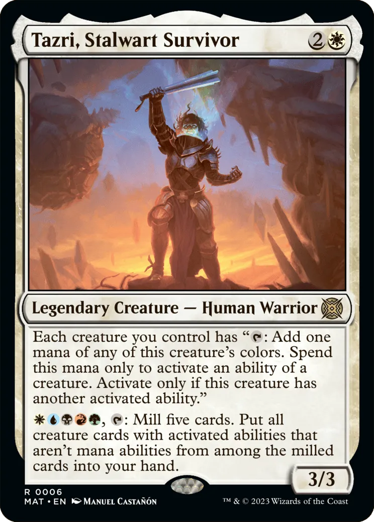 Tazri, Stalwart Survivor