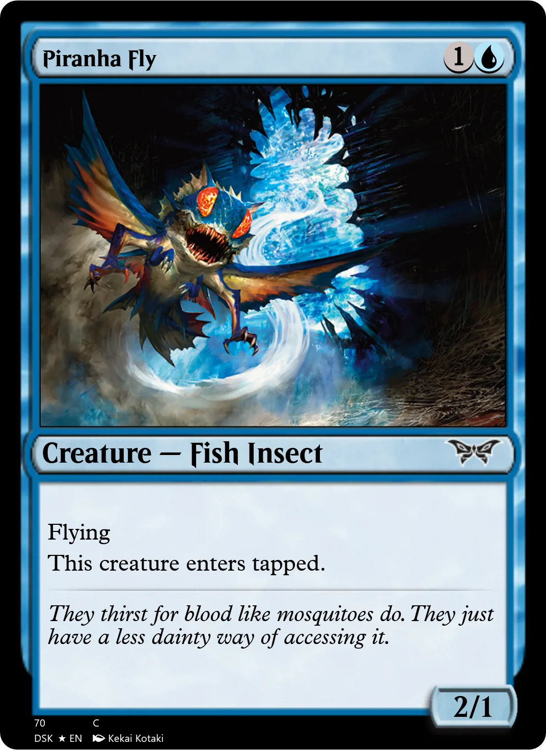 Piranha Fly