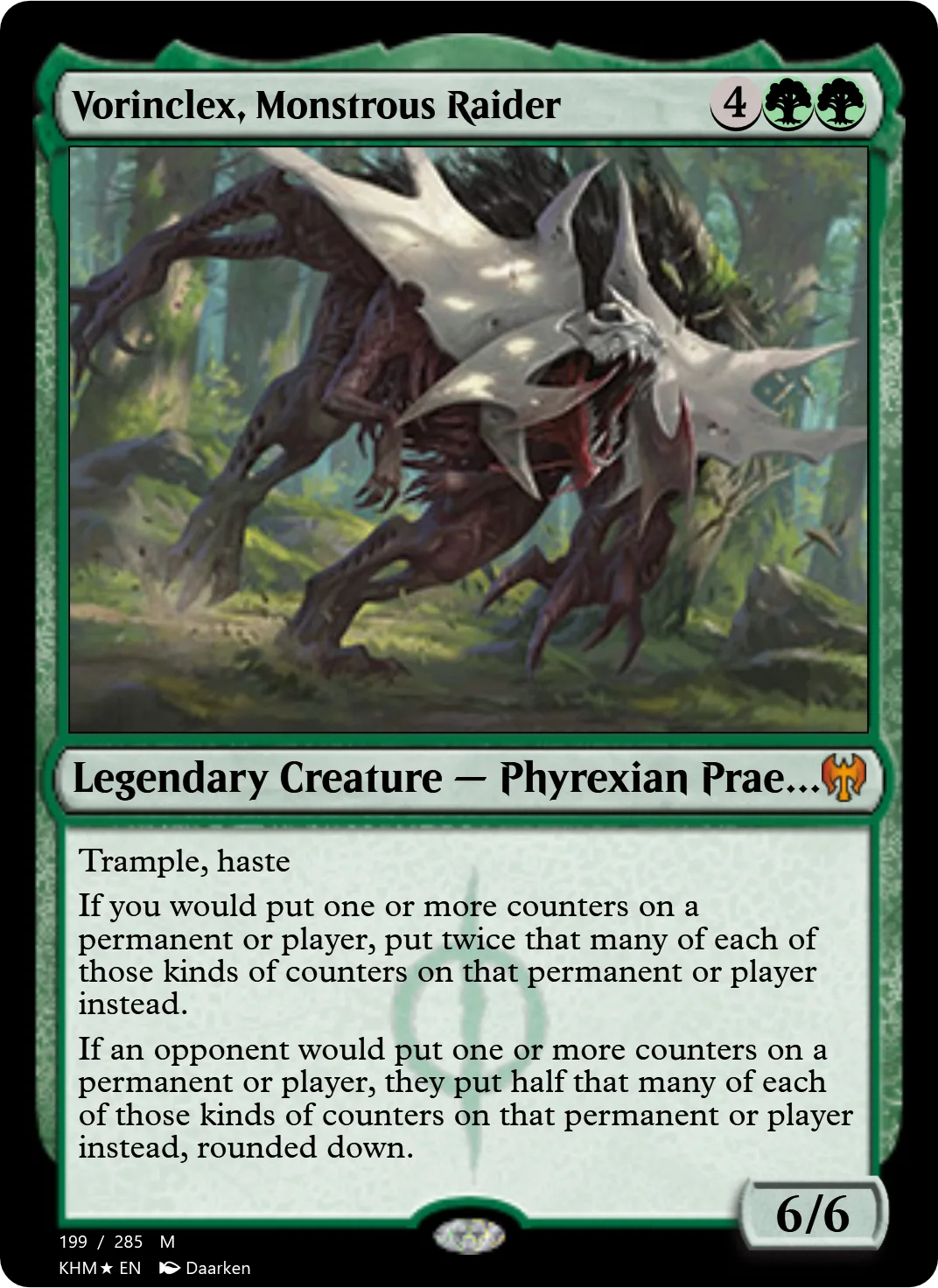 Vorinclex, Monstrous Raider