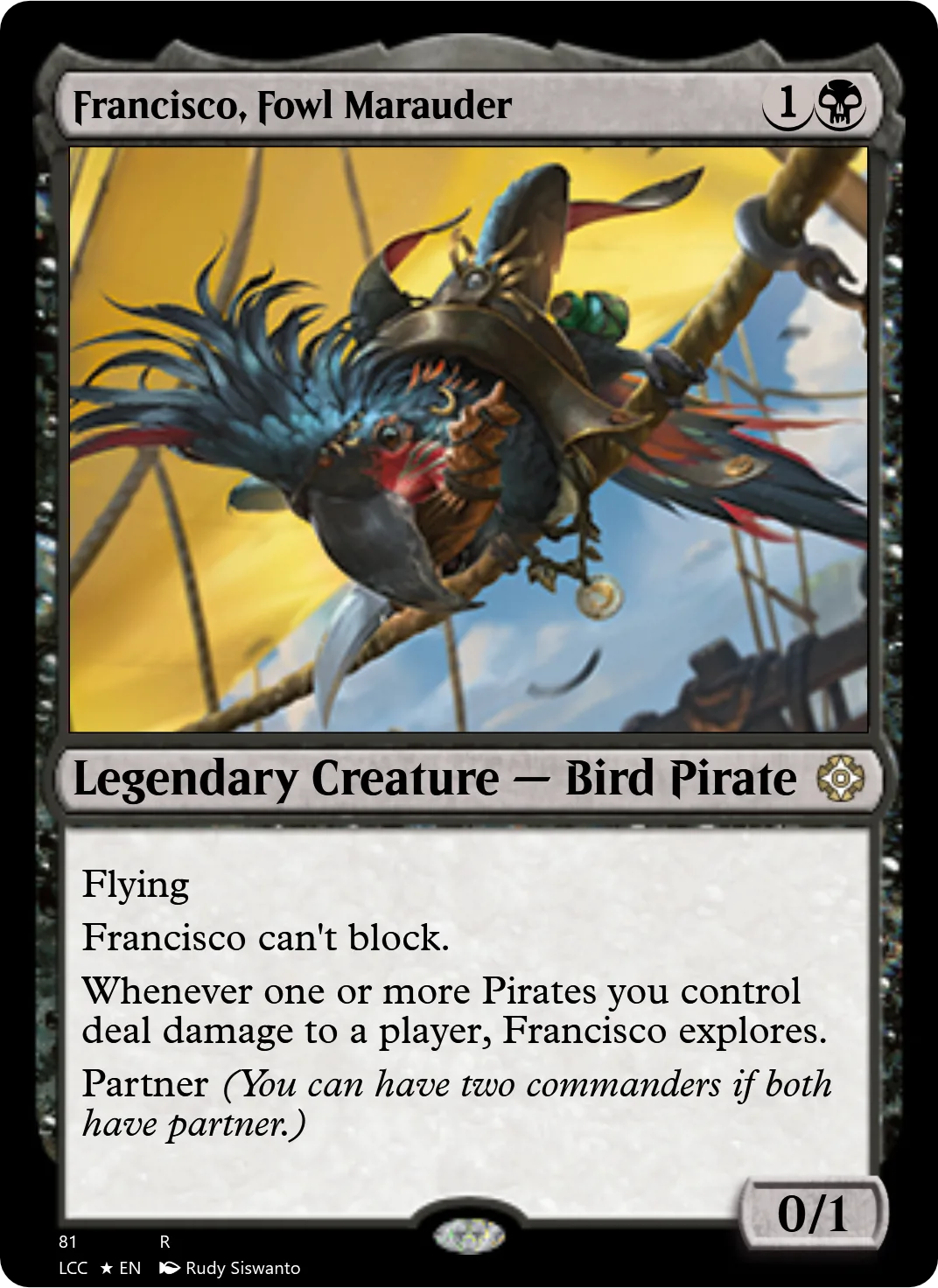 Francisco, Fowl Marauder