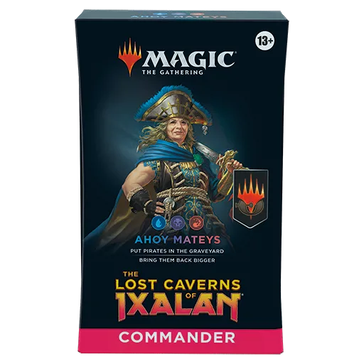 The Lost Caverns of Ixalan® Commander Deck: Ahoy Mateys
