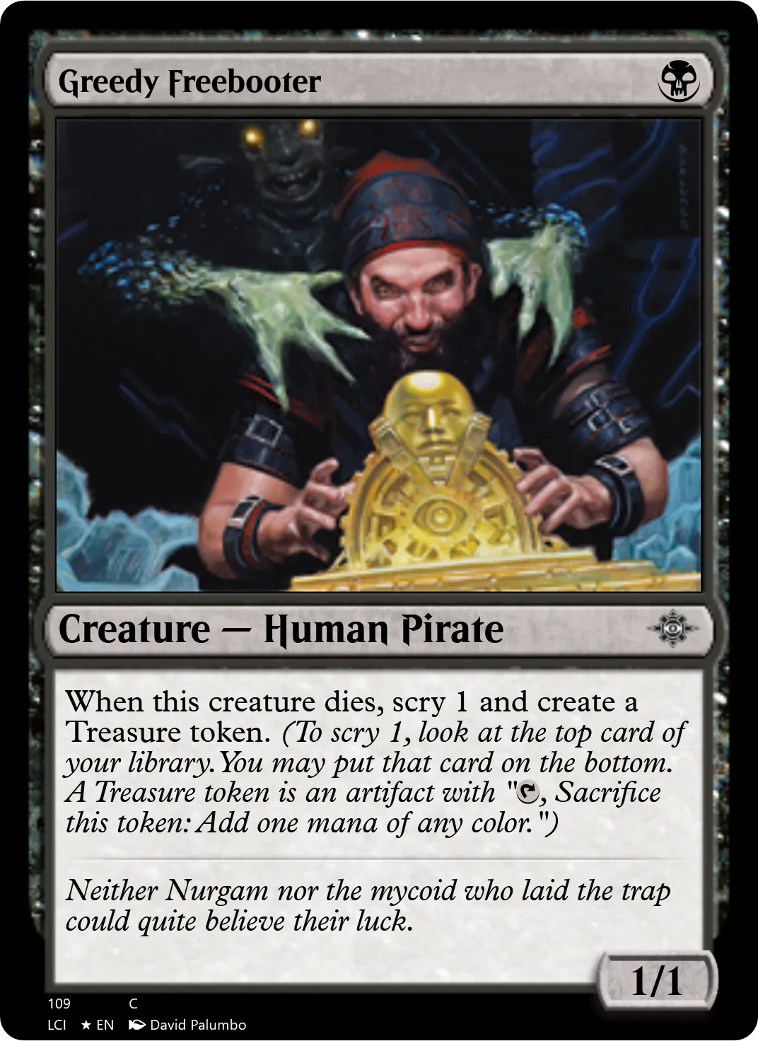 Greedy Freebooter