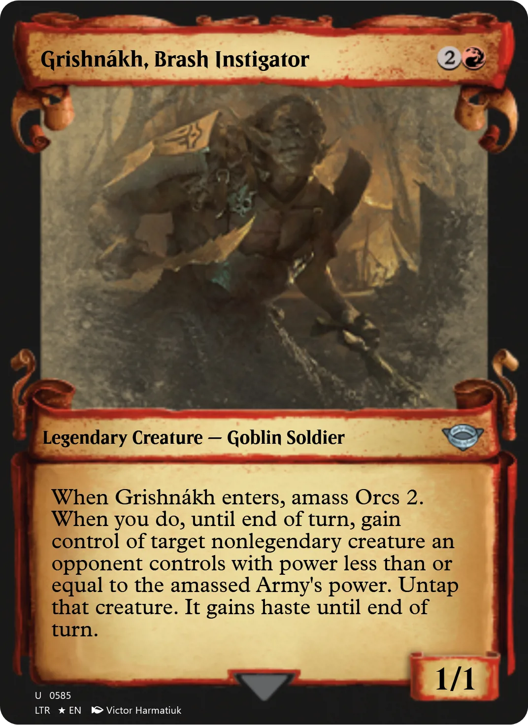 Grishnákh, Brash Instigator