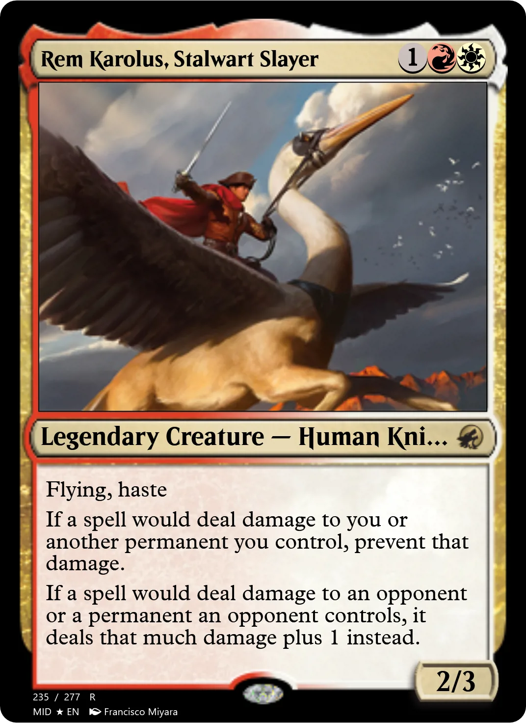 Rem Karolus, Stalwart Slayer