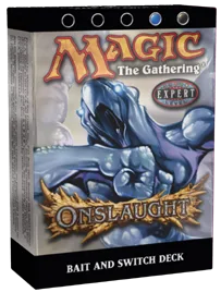 Onslaught Theme Deck: Bait and Switch