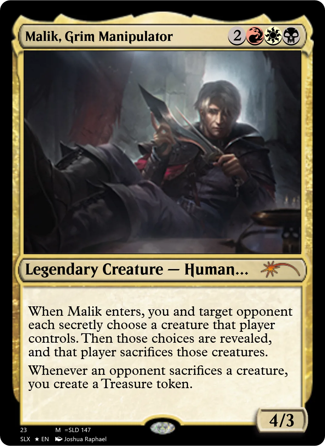 Malik, Grim Manipulator
