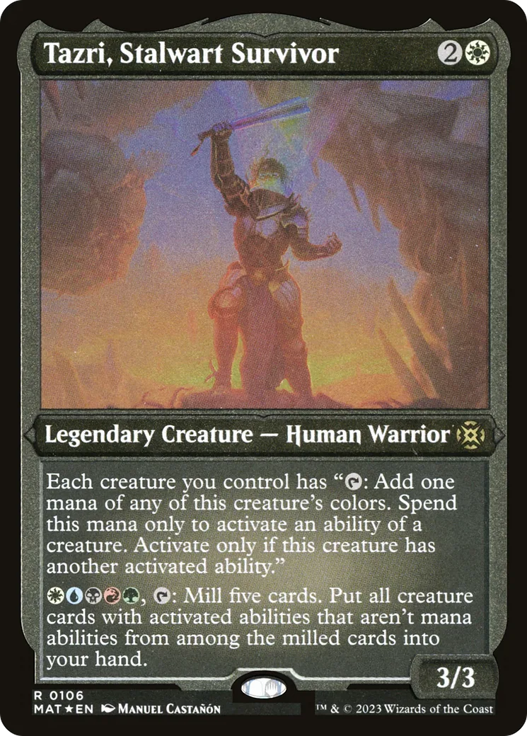 Tazri, Stalwart Survivor