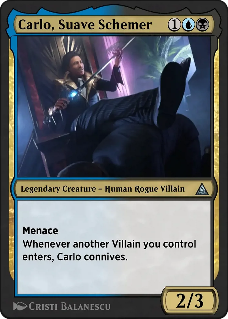 Carlo, Suave Schemer